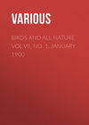 Birds and All Nature Vol VII, No. 1, January 1900