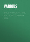 Birds and All Nature, Vol. III, No. 3, March 1898