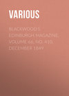 Blackwood's Edinburgh Magazine, Volume 66, No. 410, December 1849