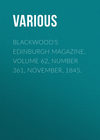 Blackwood's Edinburgh Magazine, Volume 62, Number 361, November, 1845.