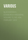 Blackwood's Edinburgh Magazine, Volume 71, No. 436, February 1852