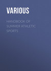 Handbook of Summer Athletic Sports