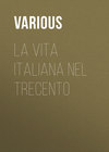 La vita italiana nel Trecento