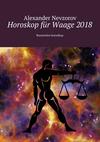 Horoskop für Waage 2018. Russisches horoskop