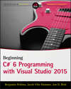 Beginning C# 6 Programming with Visual Studio 2015