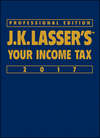 J.K. Lasser's Your Income Tax 2017