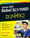 Canon EOS Rebel SL1/100D For Dummies