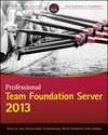 Professional Team Foundation Server 2013