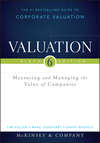 Valuation. Measuring and Managing the Value of Companies