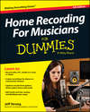 Home Recording For Musicians For Dummies