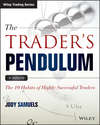 The Trader's Pendulum. The 10 Habits of Highly Successful Traders