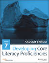 Developing Core Literacy Proficiencies, Grade 7