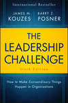 The Leadership Challenge. How to Make Extraordinary Things Happen in Organizations