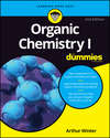 Organic Chemistry I For Dummies