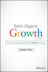 Semi-Organic Growth. Tactics and Strategies Behind Google's Success