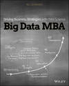 Big Data MBA. Driving Business Strategies with Data Science