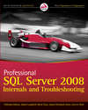 Professional SQL Server 2008 Internals and Troubleshooting