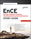 EnCase Computer Forensics -- The Official EnCE. EnCase Certified Examiner Study Guide