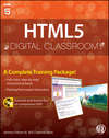 HTML5 Digital Classroom, (Book and Video Training)