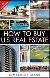 How to Buy U.S. Real Estate with the Personal Property Purchase System. A Canadian Guide