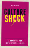 Culture Shock. A Handbook For 21st Century Business