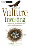 The Art of Vulture Investing. Adventures in Distressed Securities Management