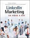 LinkedIn Marketing. An Hour a Day