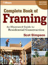 Complete Book of Framing. An Illustrated Guide for Residential Construction