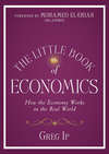 The Little Book of Economics. How the Economy Works in the Real World