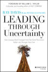 Leading Through Uncertainty. How Umpqua Bank Emerged from the Great Recession Better and Stronger than Ever