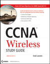 CCNA Wireless Study Guide. IUWNE Exam 640-721