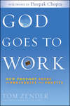 God Goes to Work. New Thought Paths to Prosperity and Profits