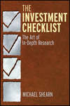 The Investment Checklist. The Art of In-Depth Research