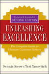 Unleashing Excellence. The Complete Guide to Ultimate Customer Service