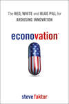 Econovation. The Red, White, and Blue Pill for Arousing Innovation