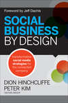 Social Business By Design. Transformative Social Media Strategies for the Connected Company