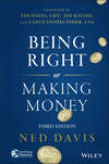 Being Right or Making Money