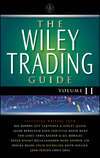 The Wiley Trading Guide, Volume II