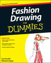 Fashion Drawing For Dummies