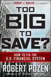 Too Big to Save? How to Fix the U.S. Financial System