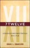 7Twelve. A Diversified Investment Portfolio with a Plan