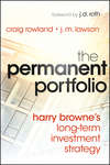 The Permanent Portfolio. Harry Browne's Long-Term Investment Strategy