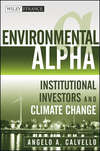 Environmental Alpha. Institutional Investors and Climate Change