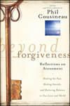 Beyond Forgiveness. Reflections on Atonement