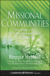 Missional Communities. The Rise of the Post-Congregational Church