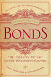 Bonds. The Unbeaten Path to Secure Investment Growth