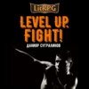 Level Up. Fight!