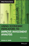 Using Economic Indicators to Improve Investment Analysis