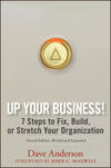 Up Your Business!. 7 Steps to Fix, Build, or Stretch Your Organization