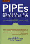 PIPEs. A Guide to Private Investments in Public Equity